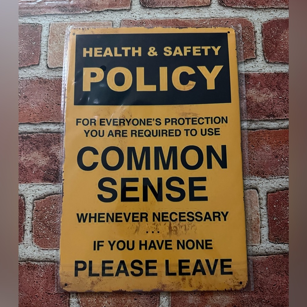 Retro Vintage Style Metal Wall Sign - Funny Health & Safety Policy Sign